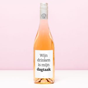 Wijnfles Wijn Drinken Is Nu Mijn Dagtaak - Rosé (Blush Rosé)