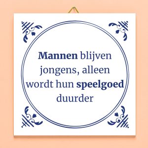 Tegeltje Mannen blijven jongens